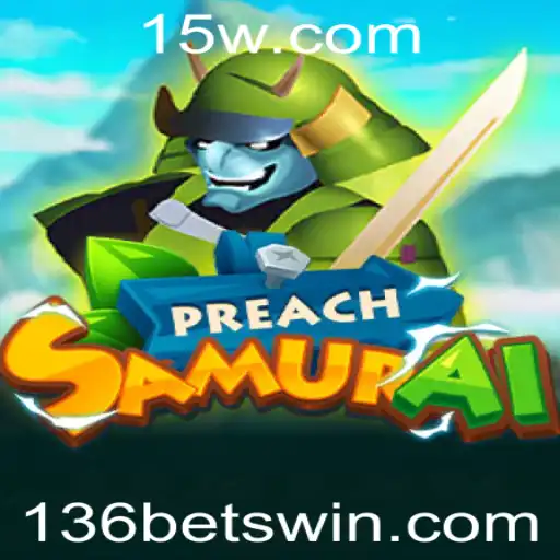 PreachSamurai: Conquistando o Caminho do Samurai em 136bet